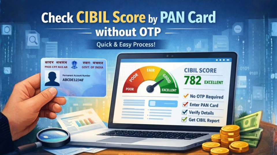 Step by step guide to check credit score using PAN card